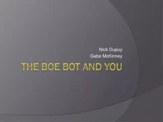 The BoE Bot and You