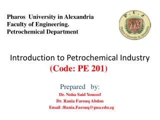 Introduction to Petrochemical Industry (Code: PE 201)