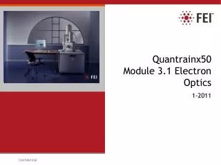 Quantrainx50 Module 3.1 Electron Optics