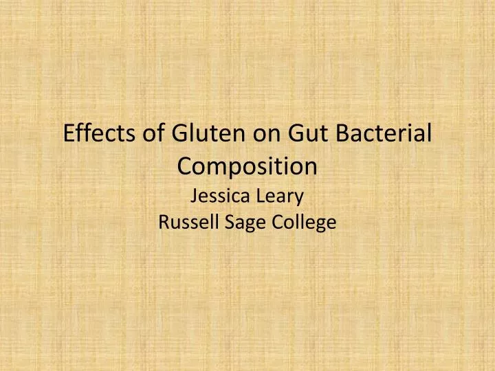 effects of gluten on gut bacterial composition jessica leary russell sage college
