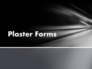 Plaster Forms