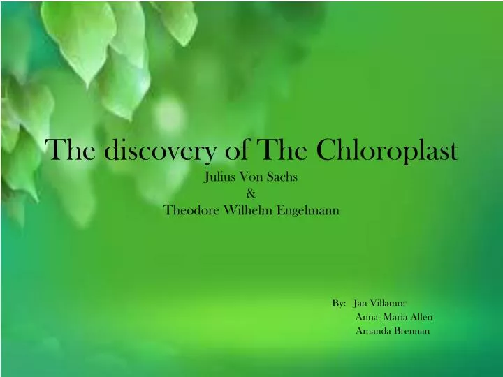 the discovery of the chloroplast julius von sachs theodore wilhelm engelmann
