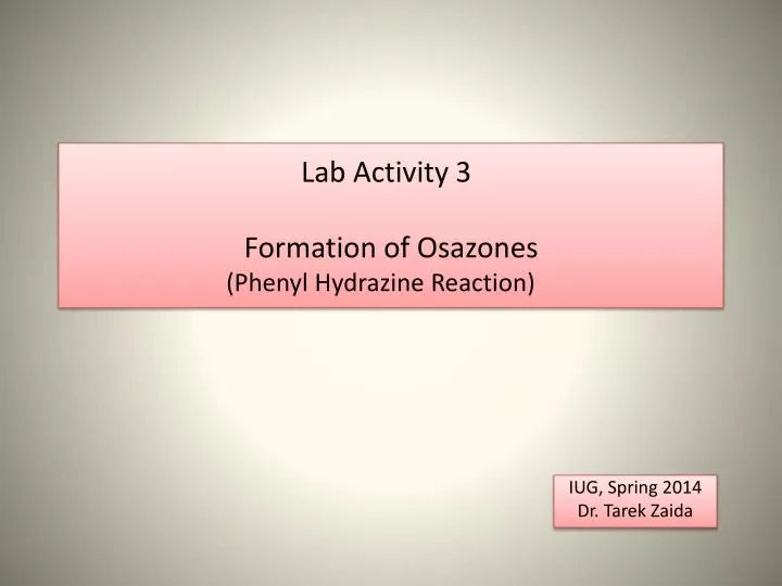 lab activity 3 formation of osazones phenyl hydrazine reaction