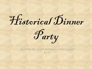 Historical Dinner Party