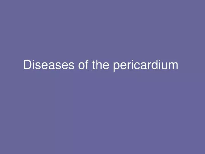 diseases of the pericardium