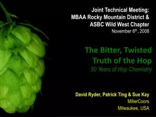 The Bitter, Twisted Truth of the Hop 50 Years of Hop Chemistry