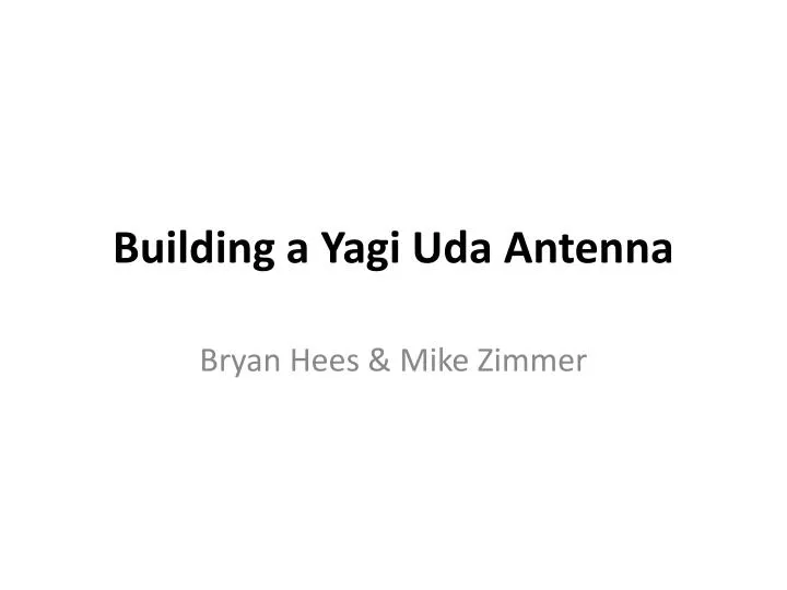 building a yagi uda antenna