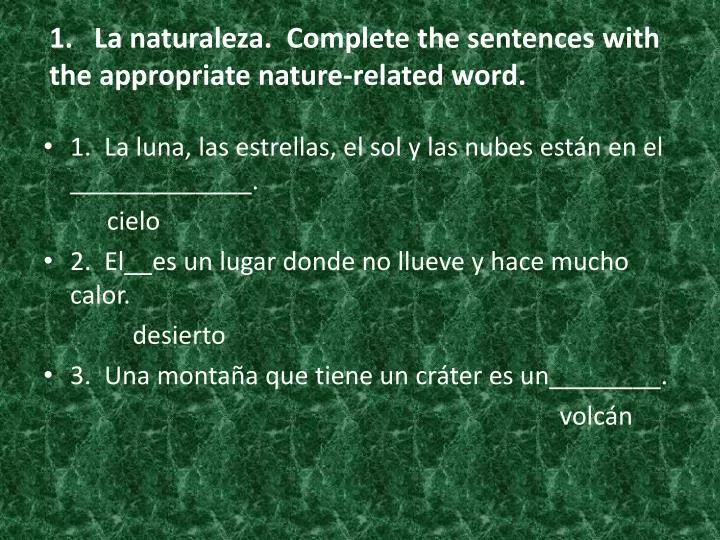 1 la naturaleza complete the sentences with the appropriate nature related word