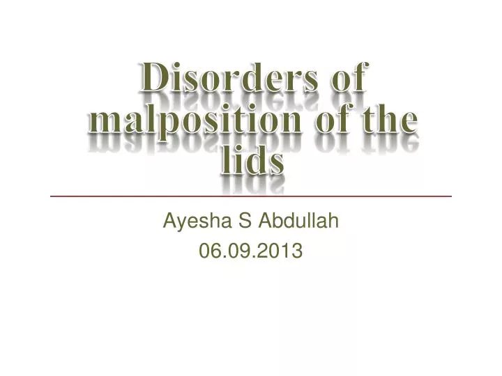 disorders of malposition of the lids