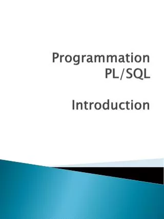 Programmation PL/SQL Introduction