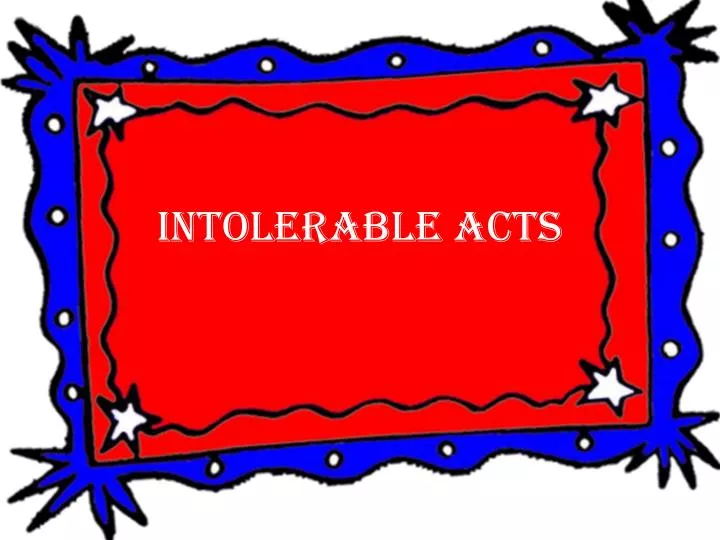 intolerable acts