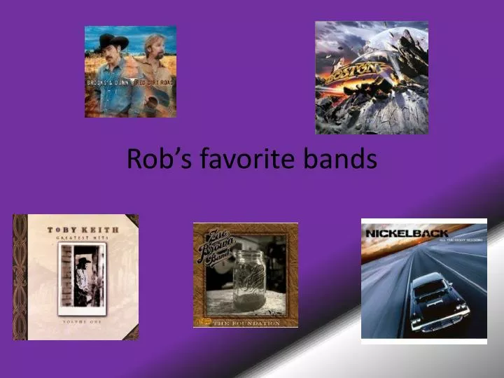 rob s favorite bands