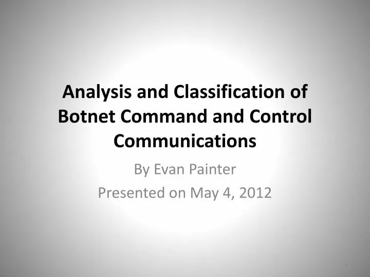 analysis and classification of botnet command and control communications