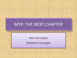 MYP: THE NEXT CHAPTER