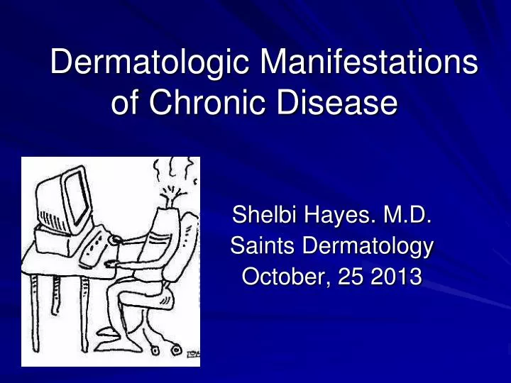 dermatologic manifestations of chronic disease
