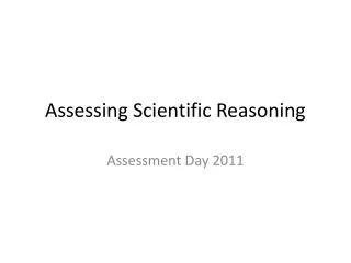 Assessing Scientific Reasoning