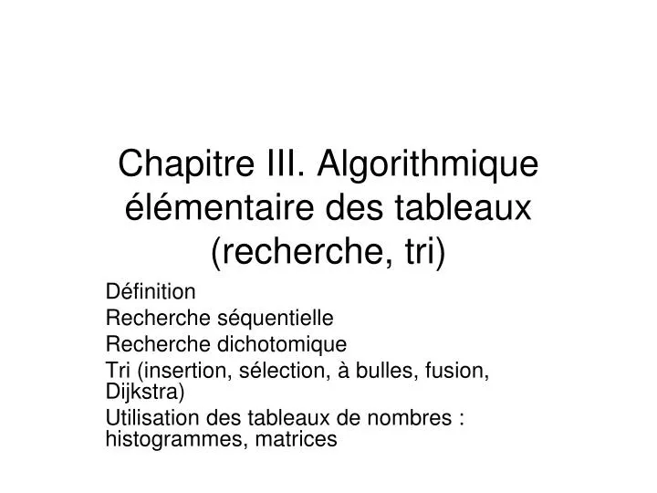 chapitre iii algorithmique l mentaire des tableaux recherche tri