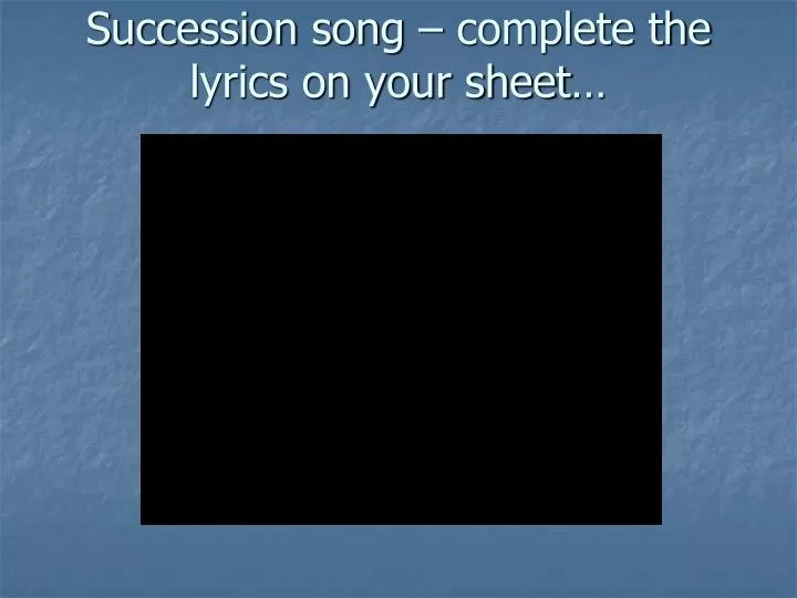 succession song complete the lyrics on your sheet