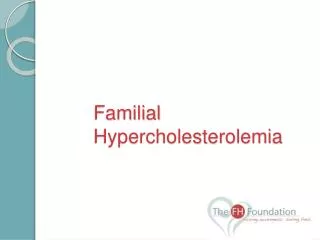 Familial Hypercholesterolemia