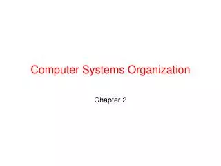 Computer Systems Organization