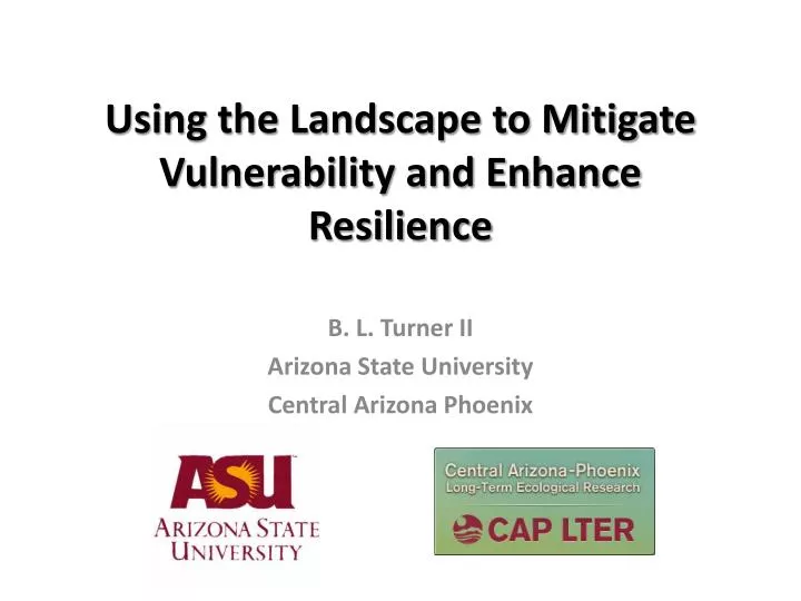using the landscape to mitigate vulnerability and enhance resilience
