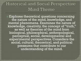 Historical and Social Perspective Mind Theme