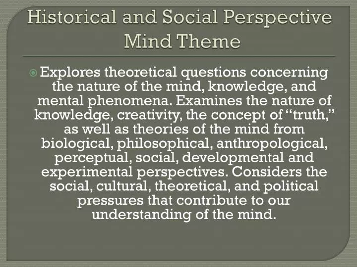 historical and social perspective mind theme