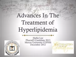 Advances In The Treatment of Hyperlipidemia