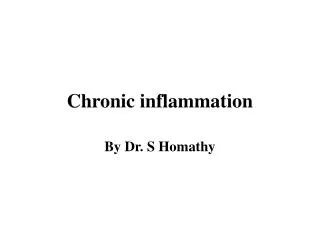 Chronic inflammation