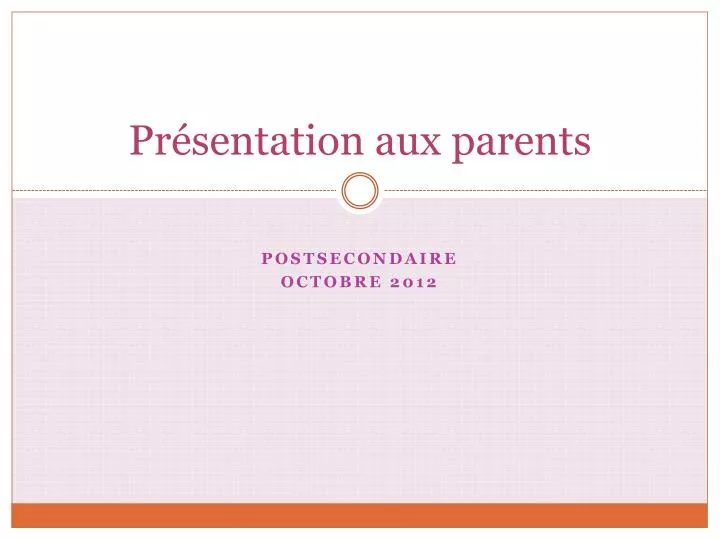 pr sentation aux parents