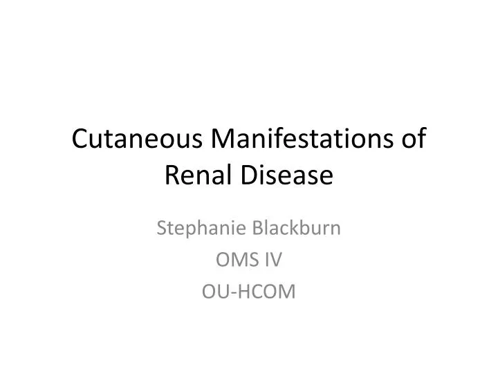 cutaneous manifestations of renal disease