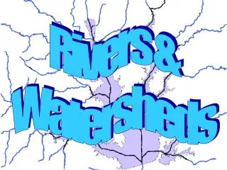 Rivers &amp; Watersheds
