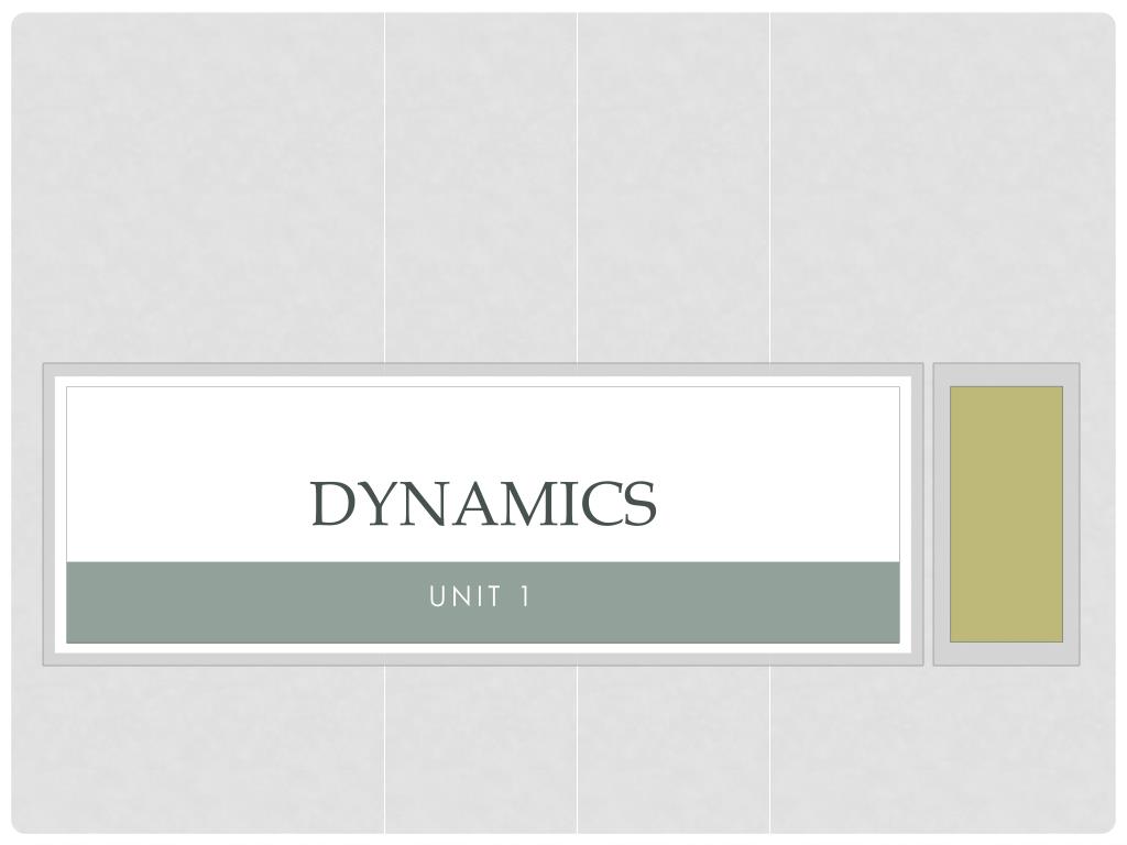 PPT - Dynamics PowerPoint Presentation, free download - ID:2316738