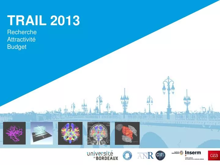 trail 2013 recherche attractivit budget