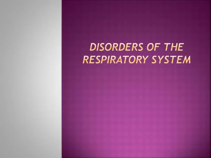 disorders of the respiratory system