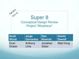 Super 8 Conceptual Design Review Project “Morpheus”