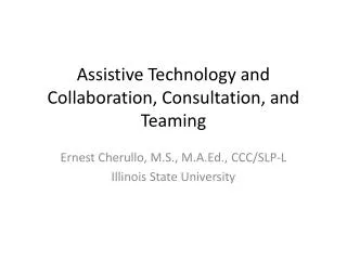 Assistive Technology and Collaboration, Consultation, and Teaming