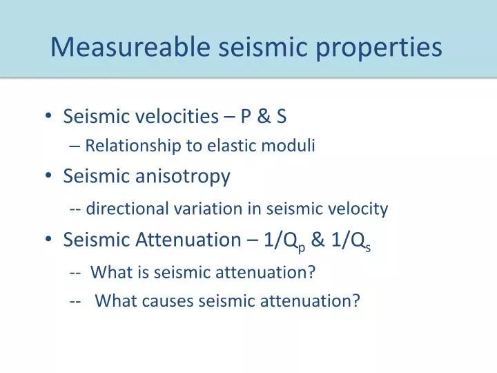 measureable seismic properties