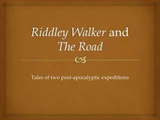 Riddley Walker and The Road