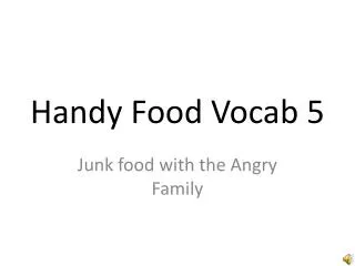 Handy Food Vocab 5