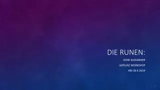 die runen