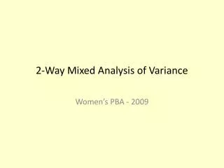 2-Way Mixed Analysis of Variance