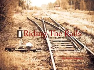 Riding The Rails