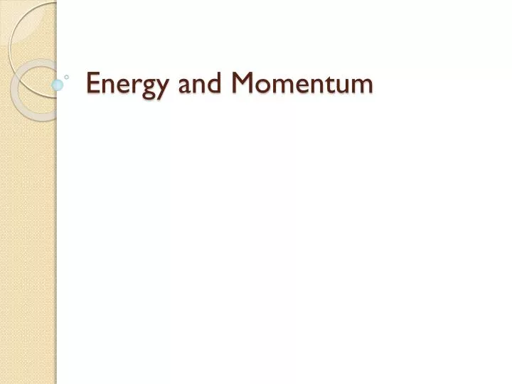 energy and momentum