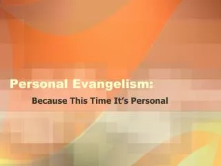 Personal Evangelism :