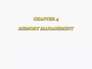 Chapter 4 Memory Management