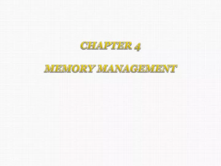chapter 4 memory management