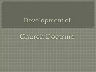 Development of Church Doctrine