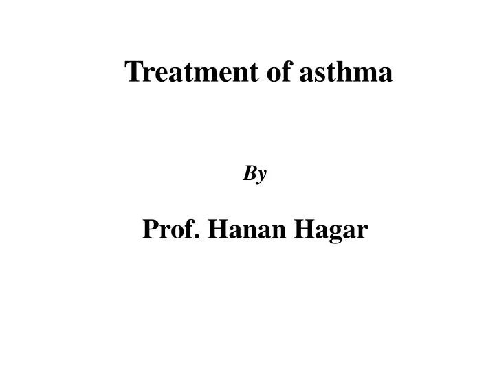 treatment of asthma