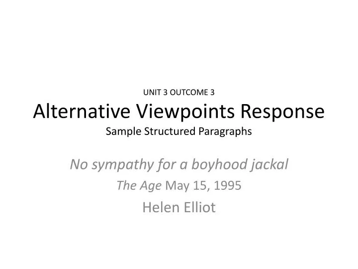 unit 3 outcome 3 alternative viewpoints response sample structured paragraphs